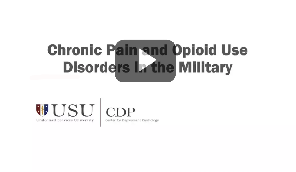 Chronic Pain and Opioid Use Disorders in the Military Webinar Title Screen