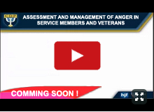 Assessment and Management of Anger in Service Members and Veterans
