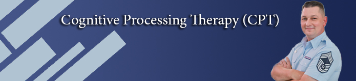 Cognitive Processing Therapy (CPT)